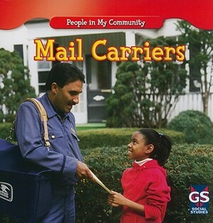 Mail Carriers by JoAnn Early Macken