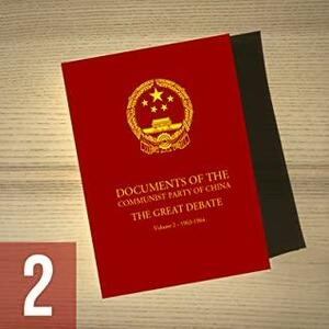 Documents of the Communist Party of China: The Great Debate, Volume 2 - 1963-1964 by Communist Party of China