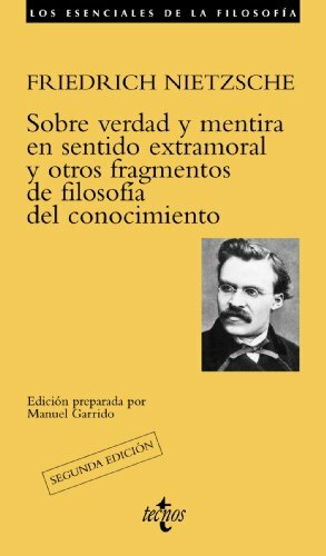 Sobre verdad y mentira en sentido extramoral y otros fragmentos de filosofía del conocimiento by Friedrich Nietzsche