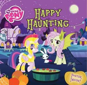 My Little Pony: Happy Haunting by Louise Alexander