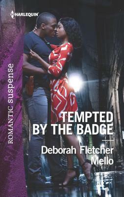 Tempted by the Badge by Deborah Fletcher Mello