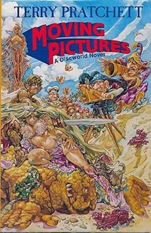 Moving Pictures by Terry Pratchett