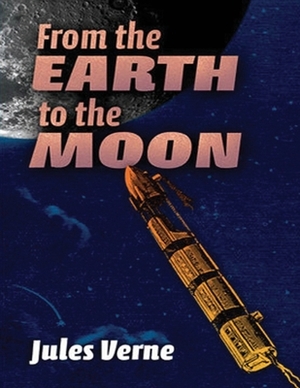 From the Earth to the Moon (Annotated) by Jules Verne