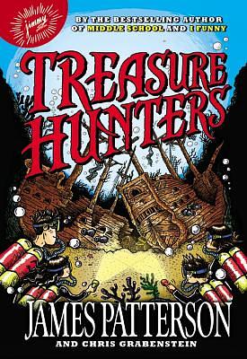 Treasure Hunters by Chris Grabenstein, James Patterson