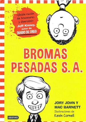 Bromas Pesadas S. A. by Jory John, Mac Barnett