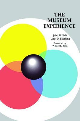 The Museum Experience by John H. Falk