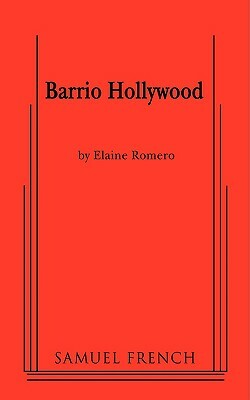 Barrio Hollywood by Elaine Romero