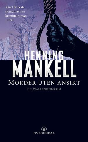 Morder uten ansikt by Henning Mankell