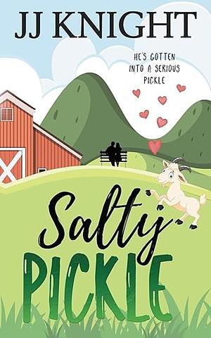 Salty Pickle by JJ Knight