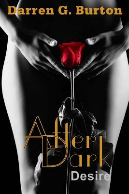 After Dark: Desire by Darren G. Burton