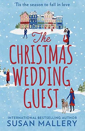 The Christmas Wedding Guest by Susan Mallery