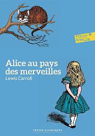 Alice au pays des merveilles  by Lewis Carroll