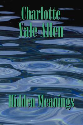 Hidden Meanings by Charlotte Vale Allen