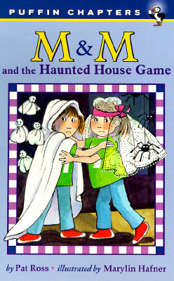 M & M and the Haunted House Game by Pat Ross
