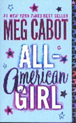 All-American Girl by Meg Cabot