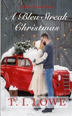 A Bleu Streak Christmas by T.I. Lowe