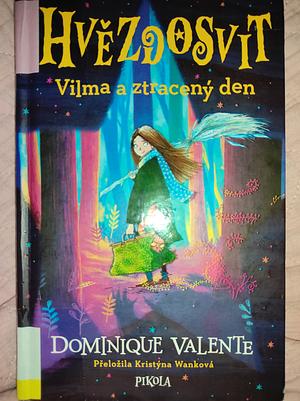 Vilma a ztracený den by Dominique Valente