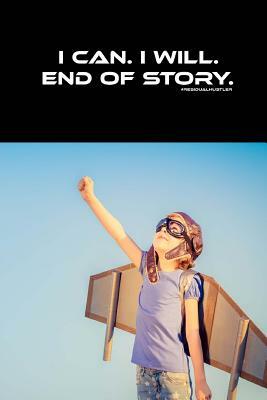 I can.. I will.. End of story by Tom Young