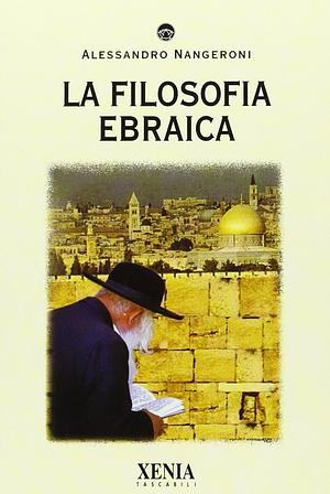 La filosofia ebraica by Alessandro Nangeroni