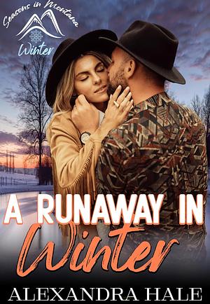 A Runaway in Winter  by Alexandra Hale