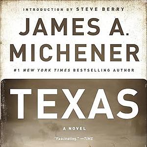 Texas by James A. Michener