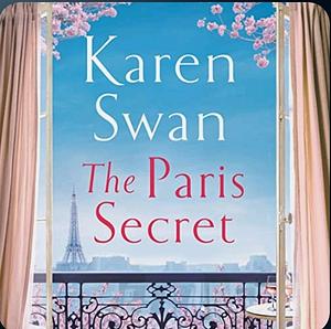 The Paris Secret by Karen Swan