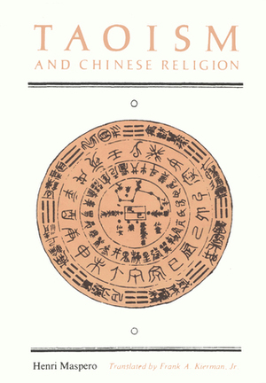 Taoism and Chinese Religion by Timothy Barrett, Joni Lovenduski, Frank A. Kierman, Henri Maspero