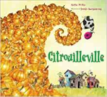 Citrouilleville by Katie McKy