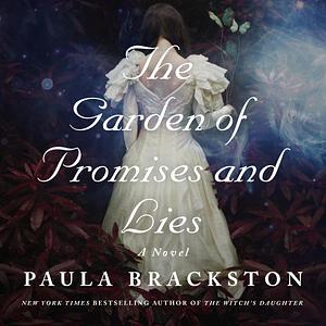 The Garden of Promises and Lies by Paula Brackston