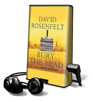 Bury the Lead by David Rosenfelt, Grover Gardner