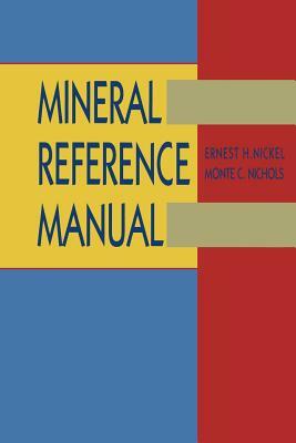 Mineral Reference Manual by Nickel, Nichols