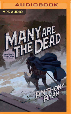 Many Are the Dead: A Raven's Shadow Novella by Anthony Ryan