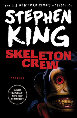 Skeleton Crew: Stories by Stephen King