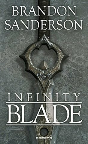 Infinity Blade by Brandon Sanderson