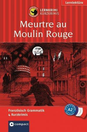 Meurtre au Moulin Rouge by Aleth Gaulon, Rosemary Luksch