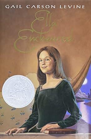 Ella Enchanted by Gail Carson Levine