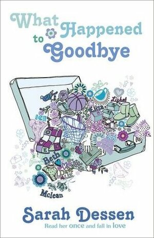 What Happened to Goodbye by Sarah Dessen