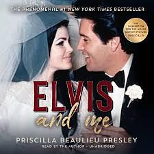 ELVIS and Me  by Priscilla Beaulieu Presley