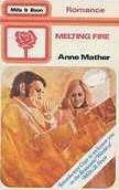 Melting Fire by Anne Mather