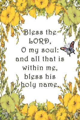 Bless the LORD, O my soul: and all that is within me, bless his holy name.: Dot Grid Paper by Sarah Cullen