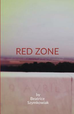 Red Zone by Beatrice Szymkowiak