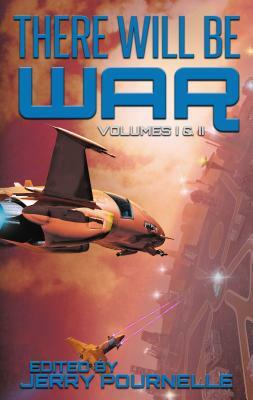 There Will Be War Volumes I & II by Jerry Pournelle