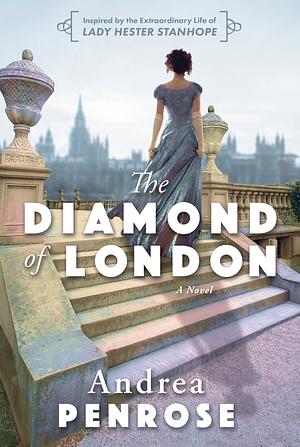 The Diamond of London by Andrea Penrose