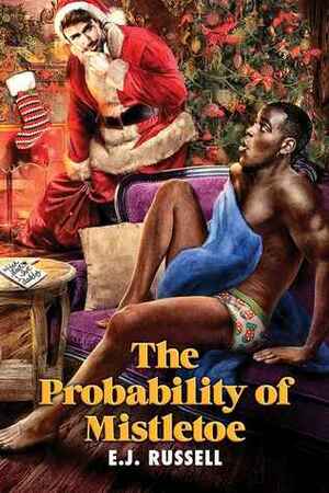 The Probability of Mistletoe by E.J. Russell