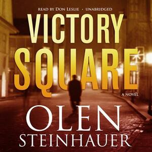 Victory Square by Olen Steinhauer