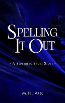 Spelling It Out by M.N. Arzu