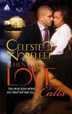 When Love Calls by Celeste O. Norfleet