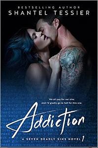 Addiction by Shantel Tessier