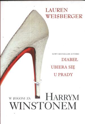 W pogoni za Harrym Winstonem by Lauren Weisberger