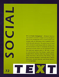 911—A Public Emergency? by Stefano Harney, Rosalind C. Morris, Judith Butler, Brent Hayes Edwards, Amit S. Rai, Sandrine Nicoletta, Randy Martin, Robyn Wiegman, Fred Moten, Ella Shohat, Caren Kaplan, Inderpal Grewal, Zillah Eisenstein, Timothy Mitchell, Muneer Ahmad, Ban Wang, Jasbir K. Puar, Yigal Nizri, Lopamudra Basu, Meena Alexander